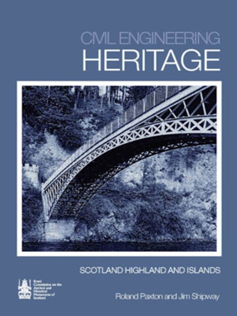 Book cover image for Civil Engineering Heritage Scotland ISBN: 9780727734884
